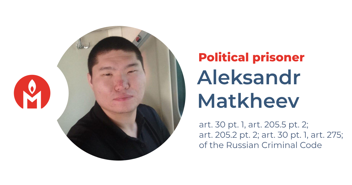Aleksandr Matkheev is a political prisoner